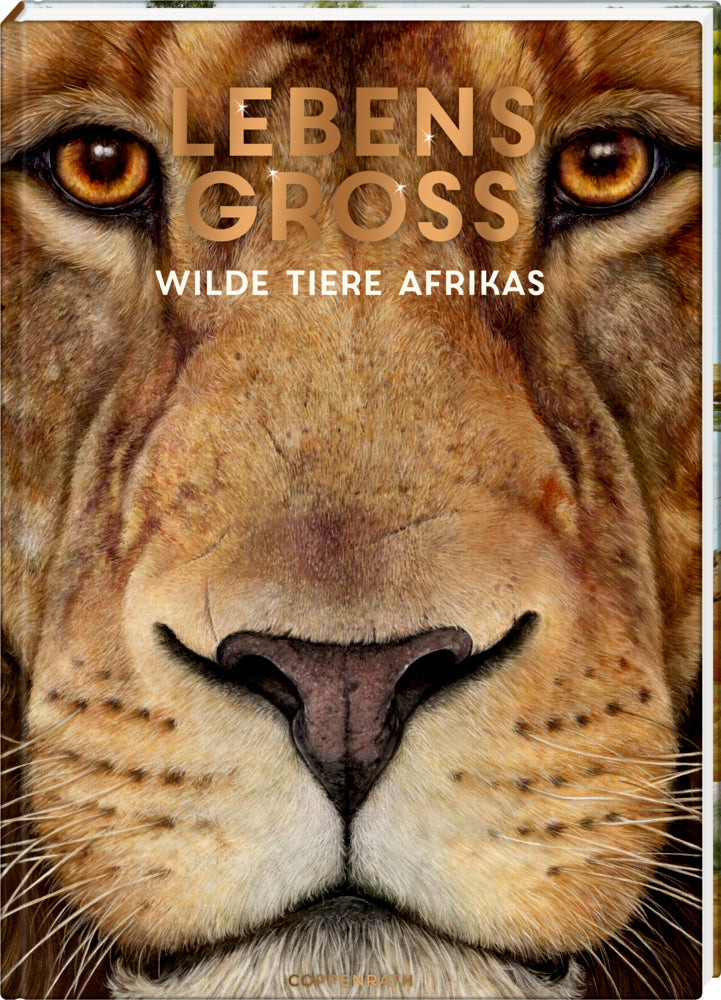 Lebensgross - Wilde Tiere in Afrika